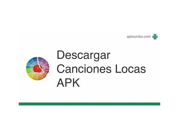 Canciones Locas for Android - Download the APK from Habererciyes